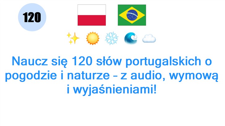Naucz się 120 słów portugalskich o pogodzie i naturze – z audio, wymową i wyjaśnieniami!